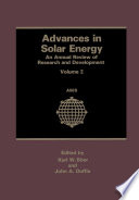 Advances in Solar Energy : an Annual Review of Research and Development Volume 2 /