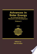 Advances in Solar Energy : an Annual Review of Research and Development Volume 3 /