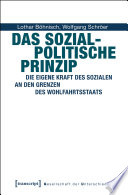 Das Sozialpolitische Prinzip : Die eigene Kraft des Sozialen an den Grenzen des Wohlfahrtsstaats.