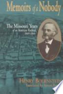 Memoirs of a nobody : the Missouri years of an Austrian radical, 1849-1866 /