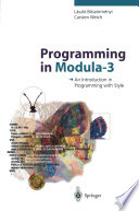 Programming in Modula-3 : an introduction in programming with style /