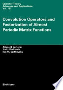 Convolution operators and factorization of almost periodic matrix functions /