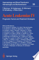 Acute Leukemias IV : Prognostic Factors and Treatment Strategies /