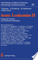 Acute Leukemias II : Prognostic Factors and Treatment Strategies /