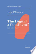 Architectonics Books. The Digital, a Continent? : Nature and Poetics /