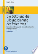 Die OECD und die Bildungsplanung der freien Welt : Denkstile und Netzwerke einer internationalen Bildungsexpertise.