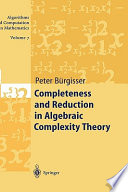 Completeness and reduction in algebraic complexity theory /