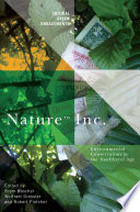 Nature Inc : Environmental Conservation in the Neoliberal Age.