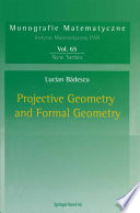 Projective Geometry and Formal Geometry /