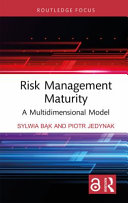 Risk management maturity : a multidimensional model /