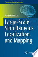 Large-Scale Simultaneous Localization and Mapping /