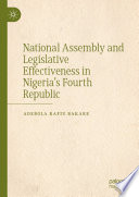 National Assembly and Legislative Effectiveness in Nigeria's Fourth Republic /