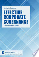 EFFECTIVE CORPORATE GOVERNANCE theory and best practices.