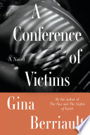 CONFERENCE OF VICTIMS : a novella.