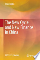 The New Cycle and New Finance in China /