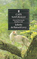 Cats--naturally : natural rearing for healthier cats /