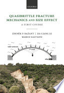 Quasibrittle fracture mechanics and size effect : a first course /