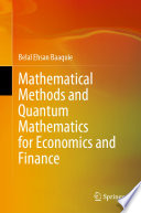 Mathematical Methods and Quantum Mathematics for Economics and Finance /