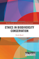 Ethics in biodiversity conservation /