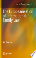 The Europeanisation of international family law /