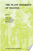 The Plant Diversity of Malesia : Proceedings of the Flora Malesiana Symposium commemorating Professor Dr. C.G.G.J. van Steenis Leiden, August 1989 /