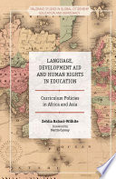 Language, development aid and human rights in education : curriculum policies in Africa and Asia /