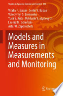 Models and Measures in Measurements and Monitoring /