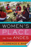 Women's place in the Andes : engaging decolonial feminist anthropology /