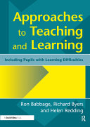 Approaches to teaching and learning : including pupils with learning difficulties /