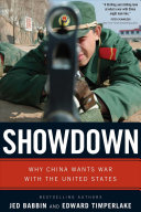 Showdown : why China wants war with the United States /