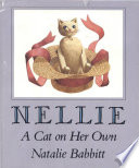 Nellie : a cat on her own /