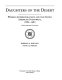 Daughters of the desert : women anthropologists and the native American Southwest, 1880-1980 : an illustrated catalogue /