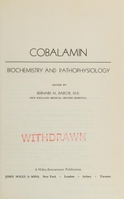 Cobalamin : biochemistry and pathophysiology /
