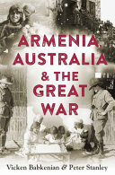 Armenia, Australia & the Great War /