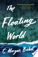 The floating world : a novel /