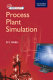 Process plant simulation /