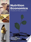 Nutrition economics : principles and policy applications.