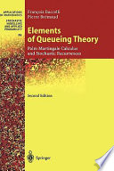 Elements of queueing theory : Palm Martingale calculus and stochastic recurrences /