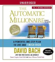 The automatic millionaire : [a powerful one-step plan to live and finish rich] /