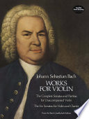 Works for violin : from the Bach-Gesellschaft edition /