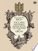 Toccatas, fantasias, passacaglia, and other works for organ : from the Bach-Gesellschaft edition /
