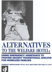 Alternatives to the welfare hotel : using emergency assistance to provide decent transitional shelter for homeless families /