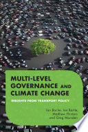 Multi-level governance and climate change : insights from transport policy /
