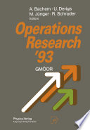 Operations Research '93 : Extended Abstracts of the 18th Symposium on Operations Research held at the University of Cologne September 1-3, 1993 /