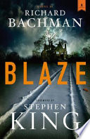 Blaze : a novel /