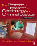 The practice of research in criminology and criminal justice /