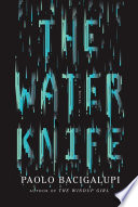 The water knife : a novel /