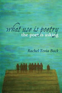 What use is poetry, the poet is asking /