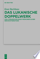 Das lukanische Doppelwerk : Zur literarischen Basis frühchristlicher Geschichtsdeutung /