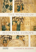The worlds of medieval Europe /